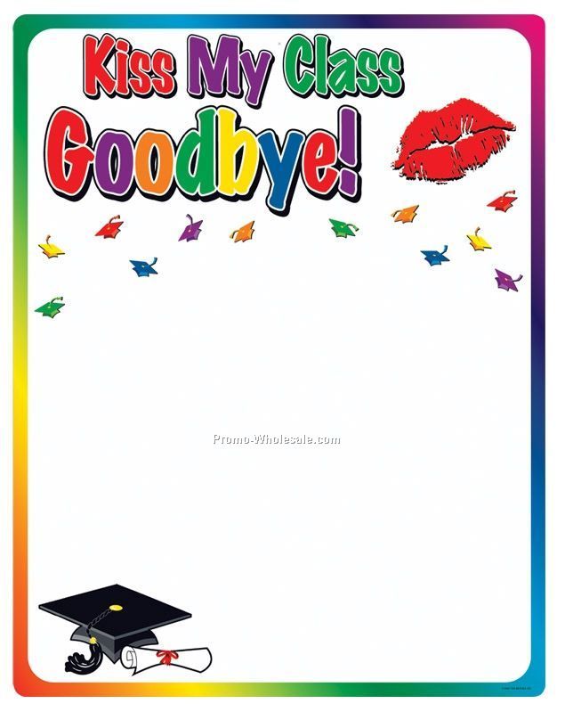 23"x18" Kiss My Class Goodbye Partygraph