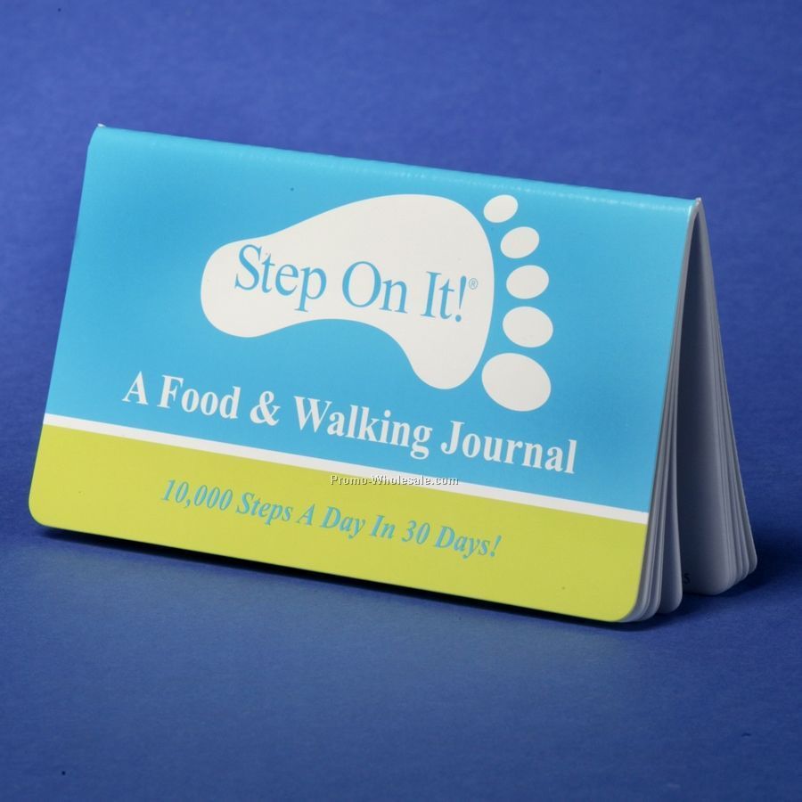 Step On It! Food & Walking Journal - 10,000 Steps A Day In 30 Days!