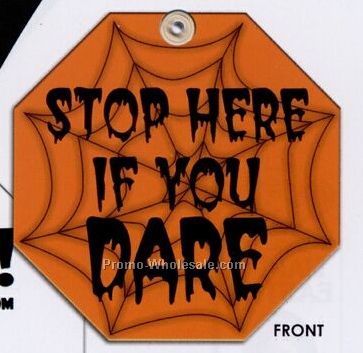 Stop Here If You Dare Halloween Window Sign