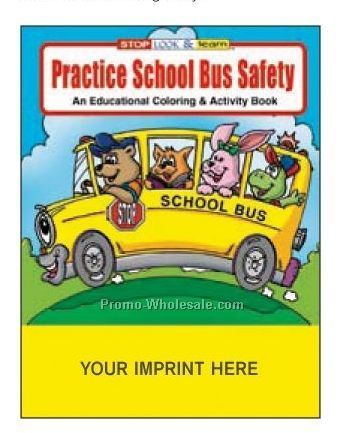 Practice School Bus Safety Coloring Book Fun Pack