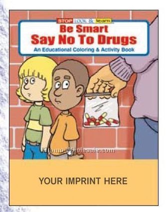 Be Smart, Say No To Drugs Fun Pack