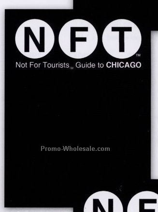 Chicago Not For Tourist Guidebook 2008