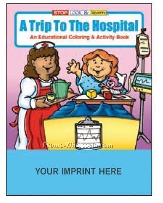 A Trip To The Hospital Coloring Book Fun Pack
