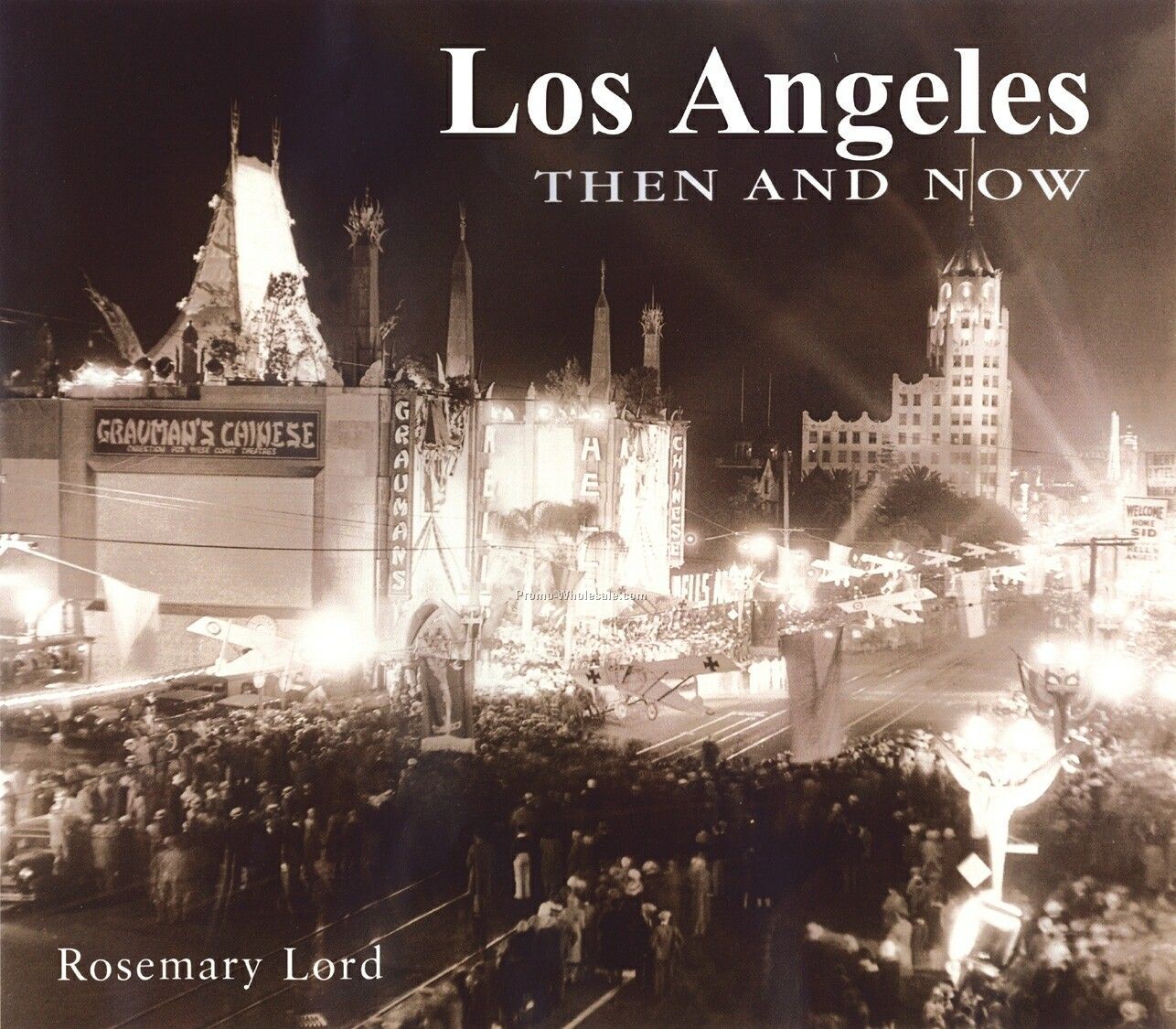 Los Angeles Then & Now City Series Book- Hardcover Edition