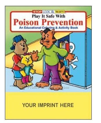 Play It Safe With Poison Prevention Coloring Book Fun Pack