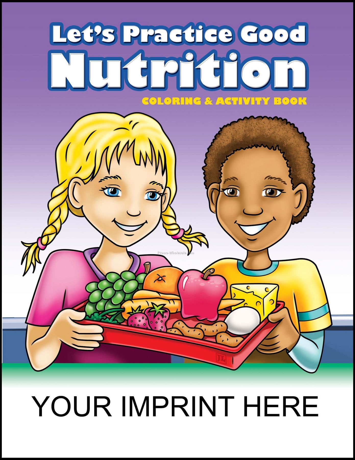 8-3/8"x10-7/8" Lets Practice Good Nutrition Coloring & Activity Book