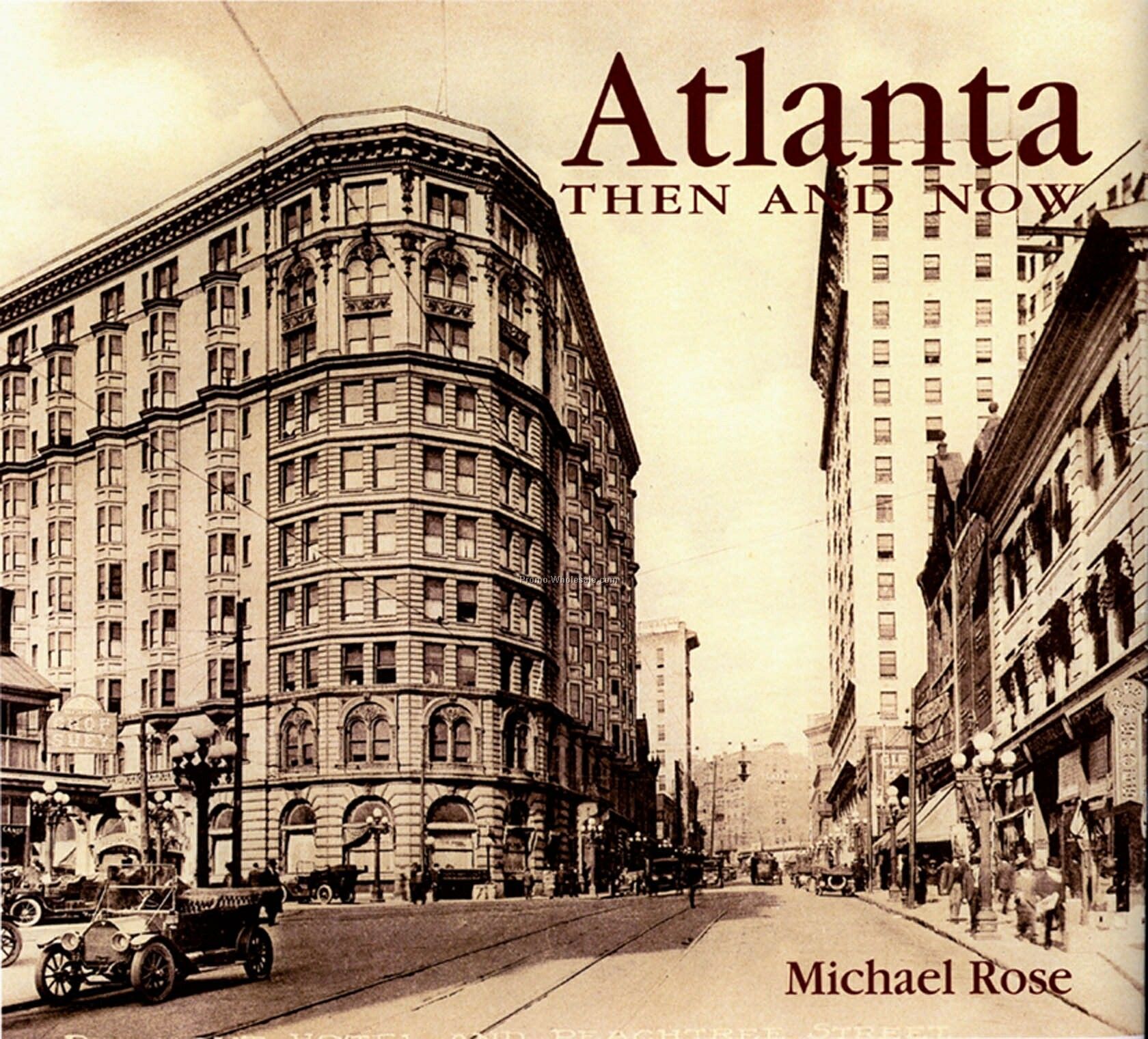 Atlanta Then & Now City Series Book - Compact Edition