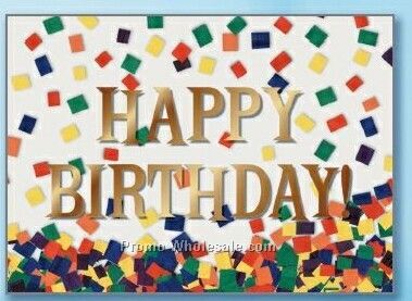 Happy Birthday W/ Confetti Everyday Greeting Card