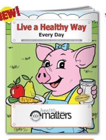 Live A Healthy Way Coloring Book