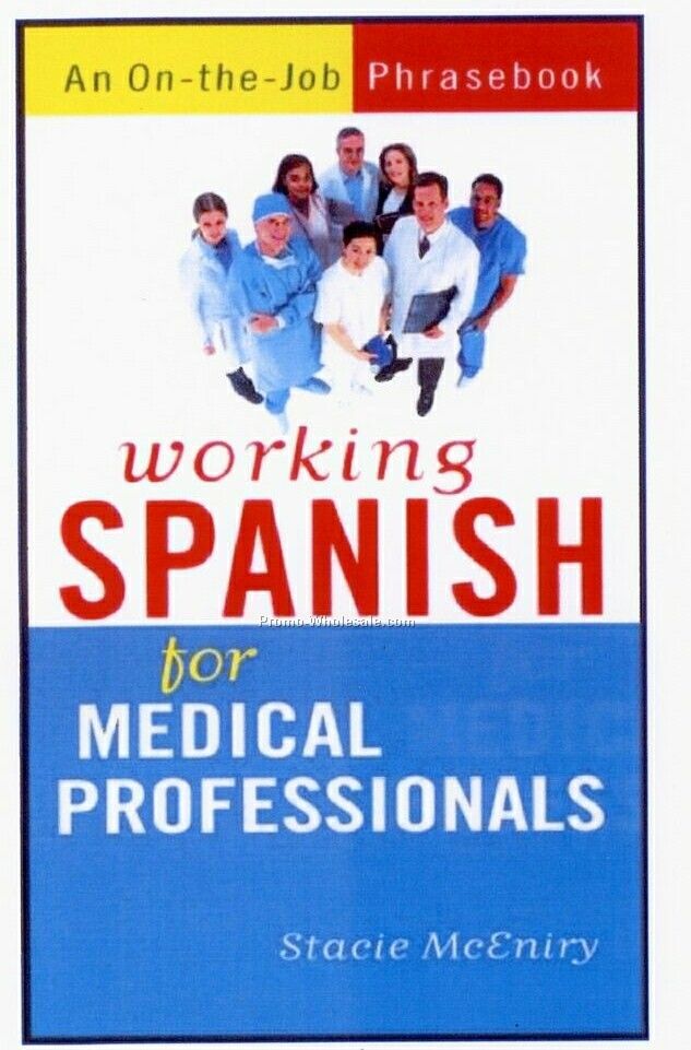Working Spanish For Medical Professionals - Medical Series
