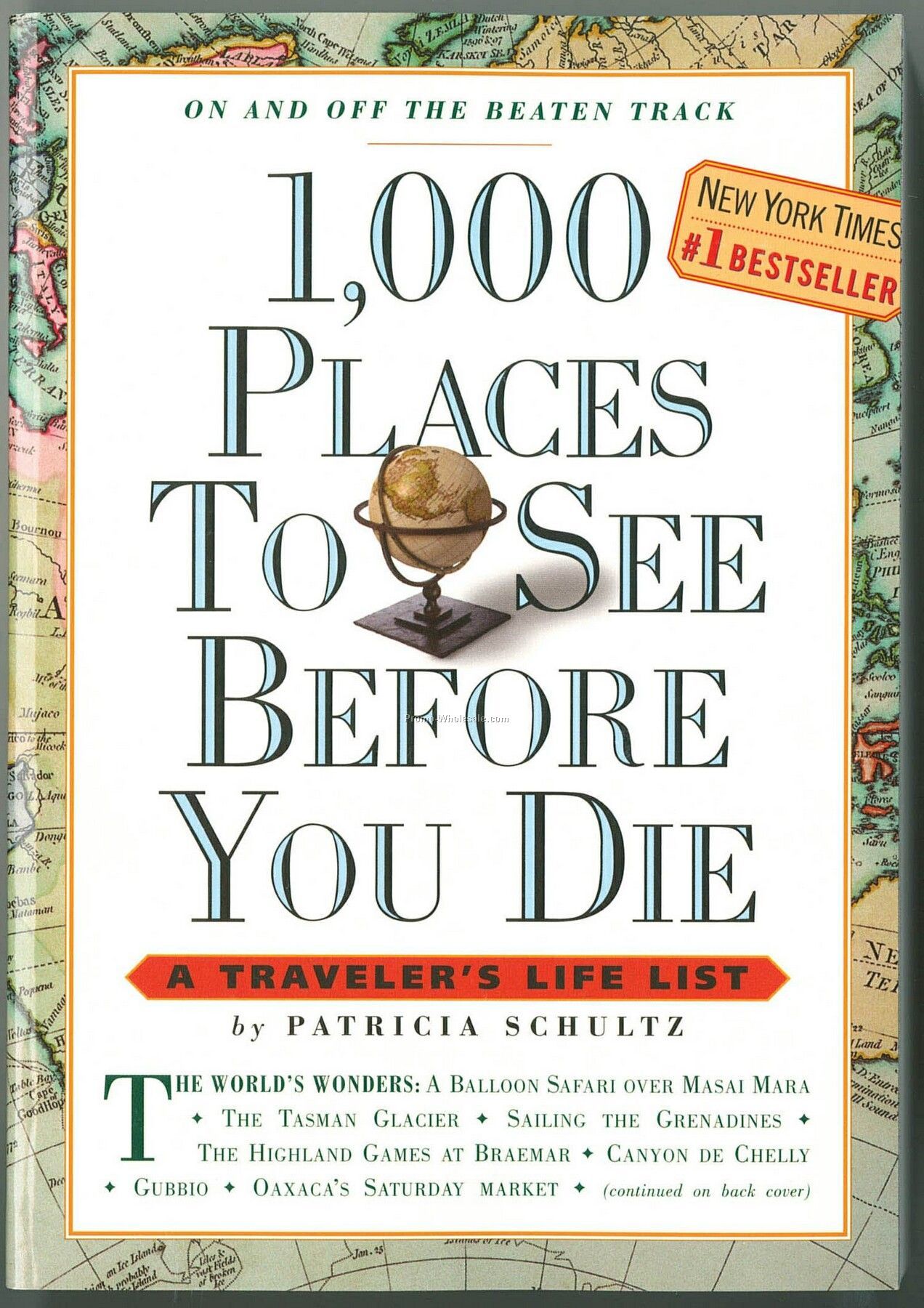 1000 Places To See Before You Die - A Traveler's Life List