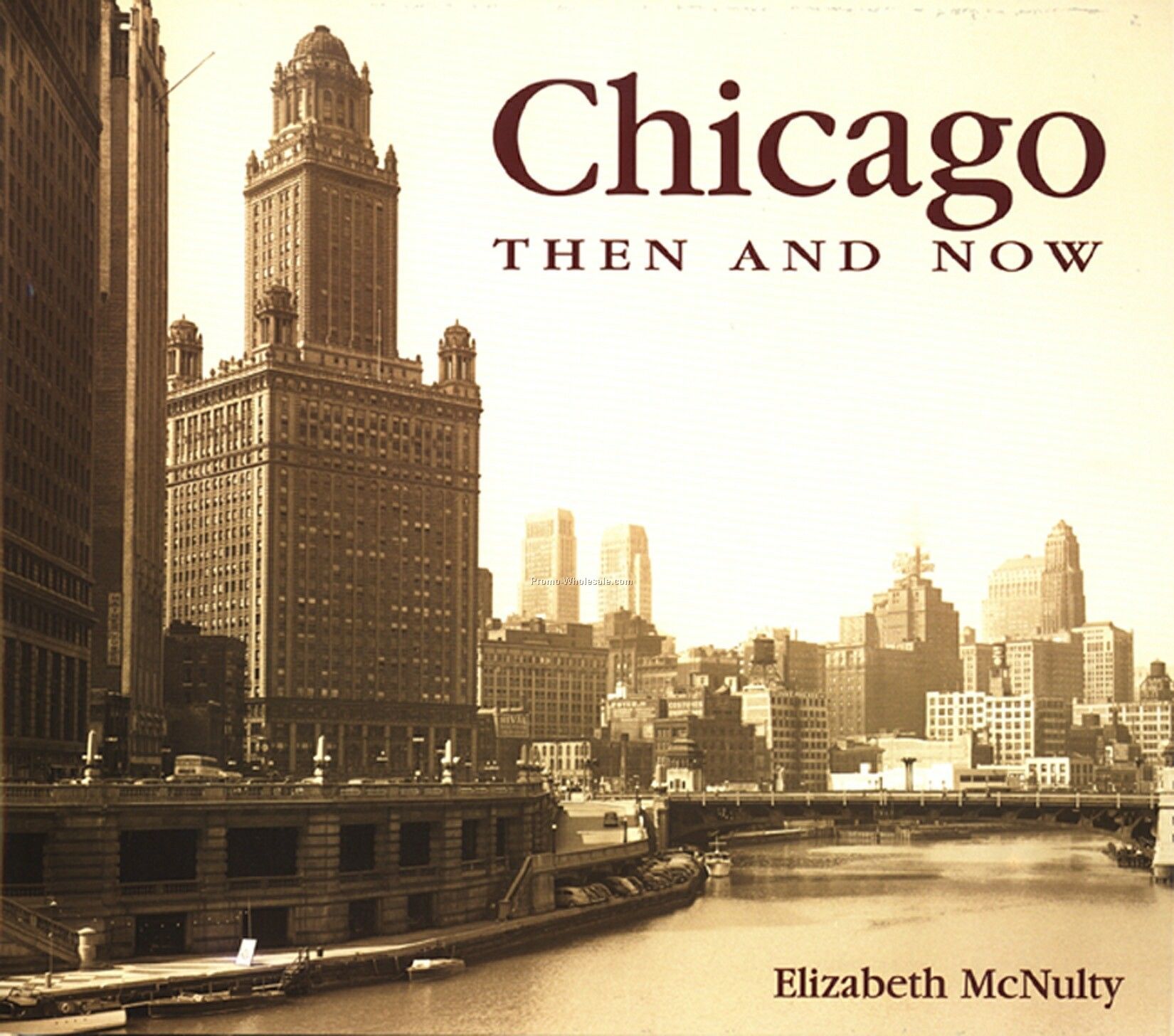 Chicago Then & Now City Series Book - Hardcover Edition