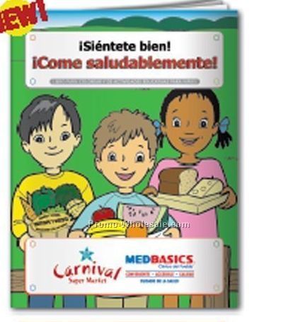 Feel Good! Eat Healthy! Coloring Book (Spanish)
