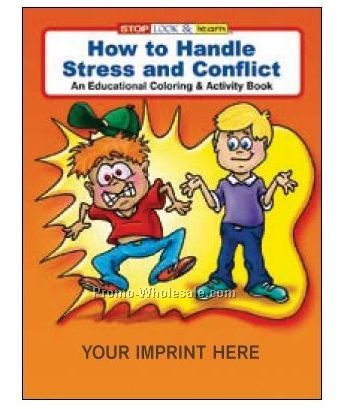 How To Handle Stress And Conflict Coloring Book
