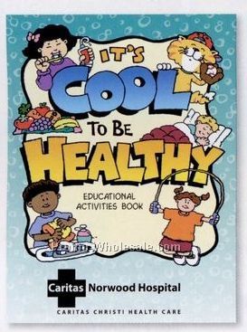 It's Cool To Be Healthy Educational Activities Book