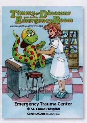 Timmy The Dinosaur Goes To The Emergency Room Activity Book-english