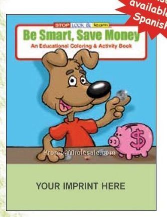 Be Smart, Save Money Coloring Book