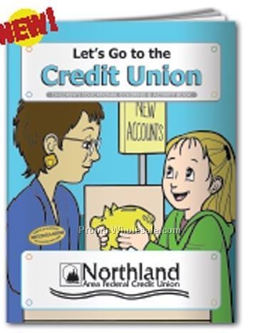 Let's Go To The Credit Union Coloring Book