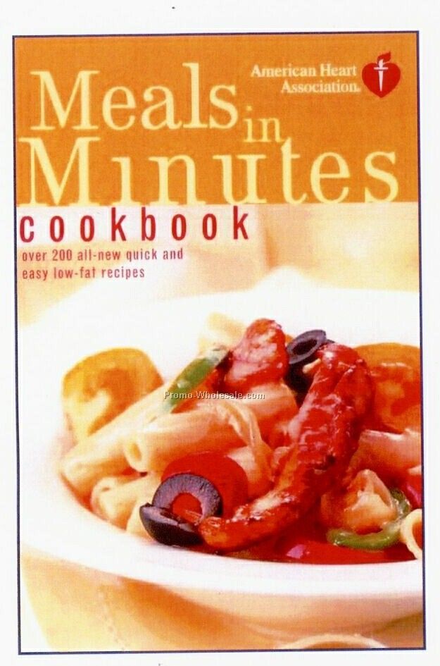 American Heart Association Healthy Cookbook Series - Meals In Minutes