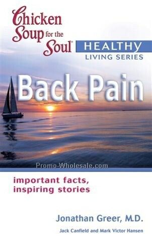 Chicken Soup For The Soul - Healthy Living Series Book - Back Pain