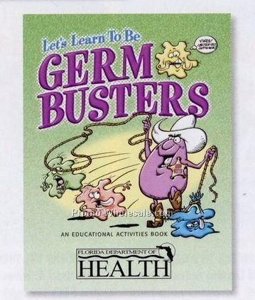 Let's Learn To Be Germ Busters Educational Activities Book