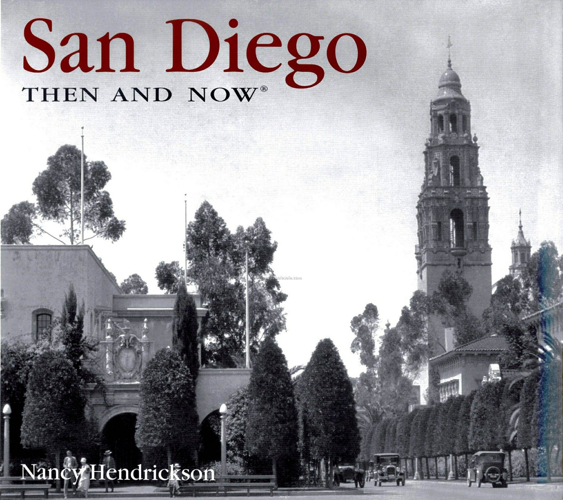 San Diego Then & Now City Series Book - Hardcover Edition