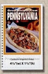 State Cookbook - Great Recipes From Pennsylvania