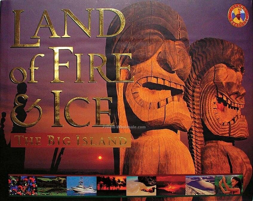 Hawaiian Island Series - Land Of Fire And Ice / The Big Island