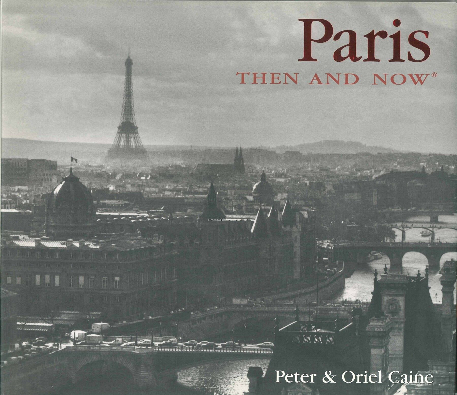 Paris Then & Now City Series Book - Hardcover Edition