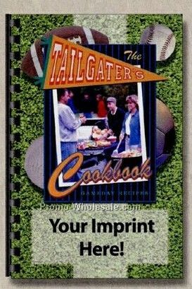 Various Cookbooks - The Tailgater's Cookbook