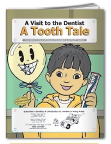 A Visit To The Dentist - A Tooth Tale Coloring Book