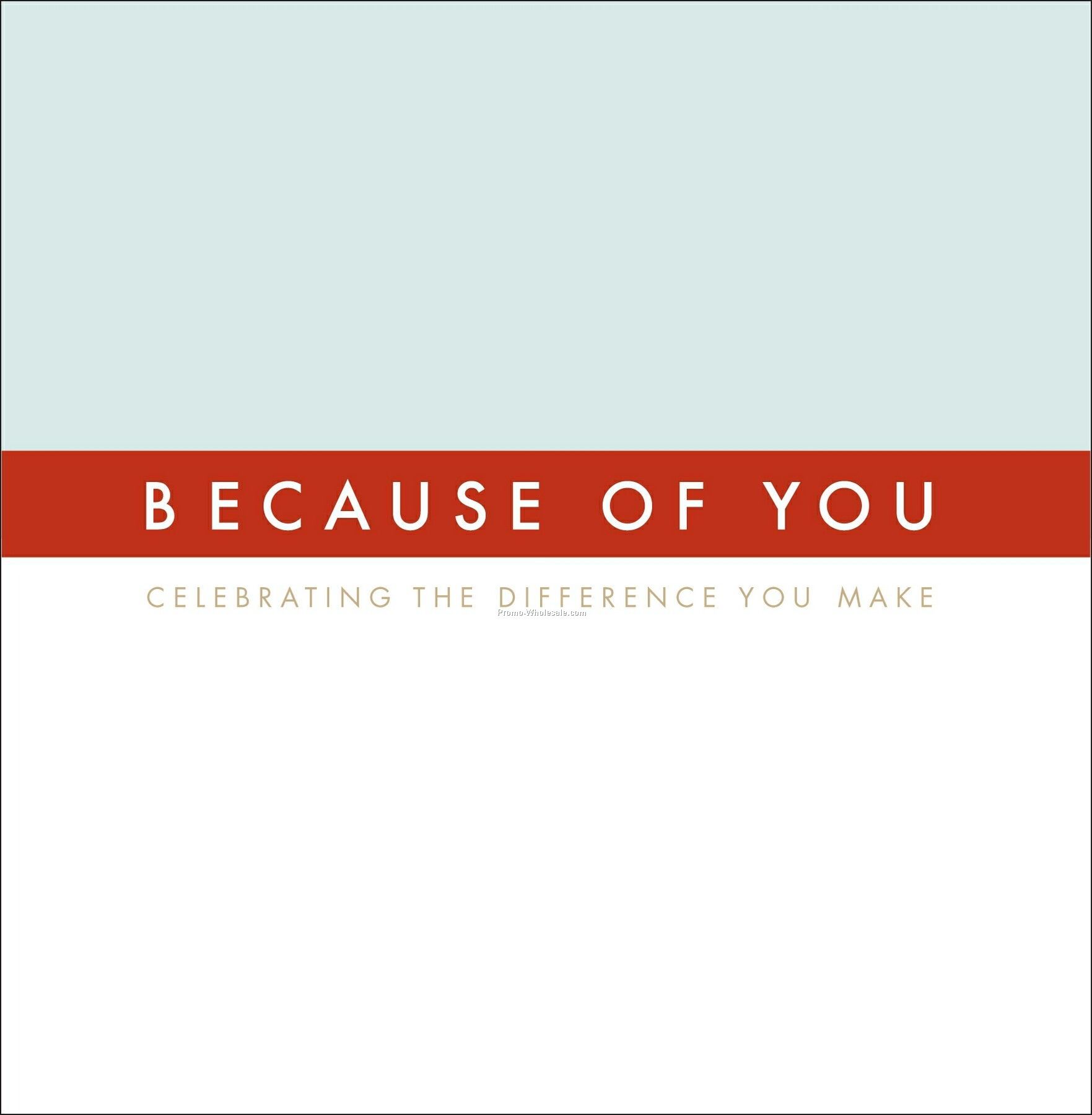 Gift Of Inspiration Series - Because Of You