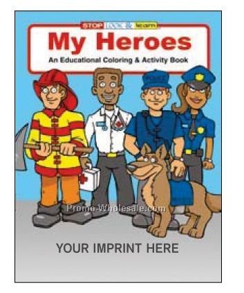 My Heroes Coloring Books