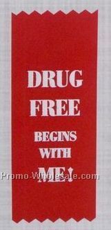 Drug Free Award Ribbon - Drug Free Begins With Me - Front 2 Way Tape