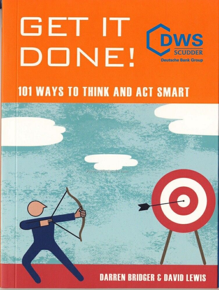 Get It Done! - 101 Ideas For Thinking Creatively