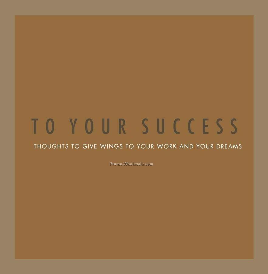 Gift Of Inspiration Series - To Your Success