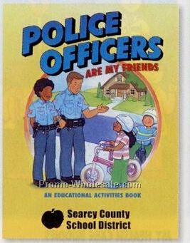 Police Officers Are My Friends Educational Activity Book (Bilingual)