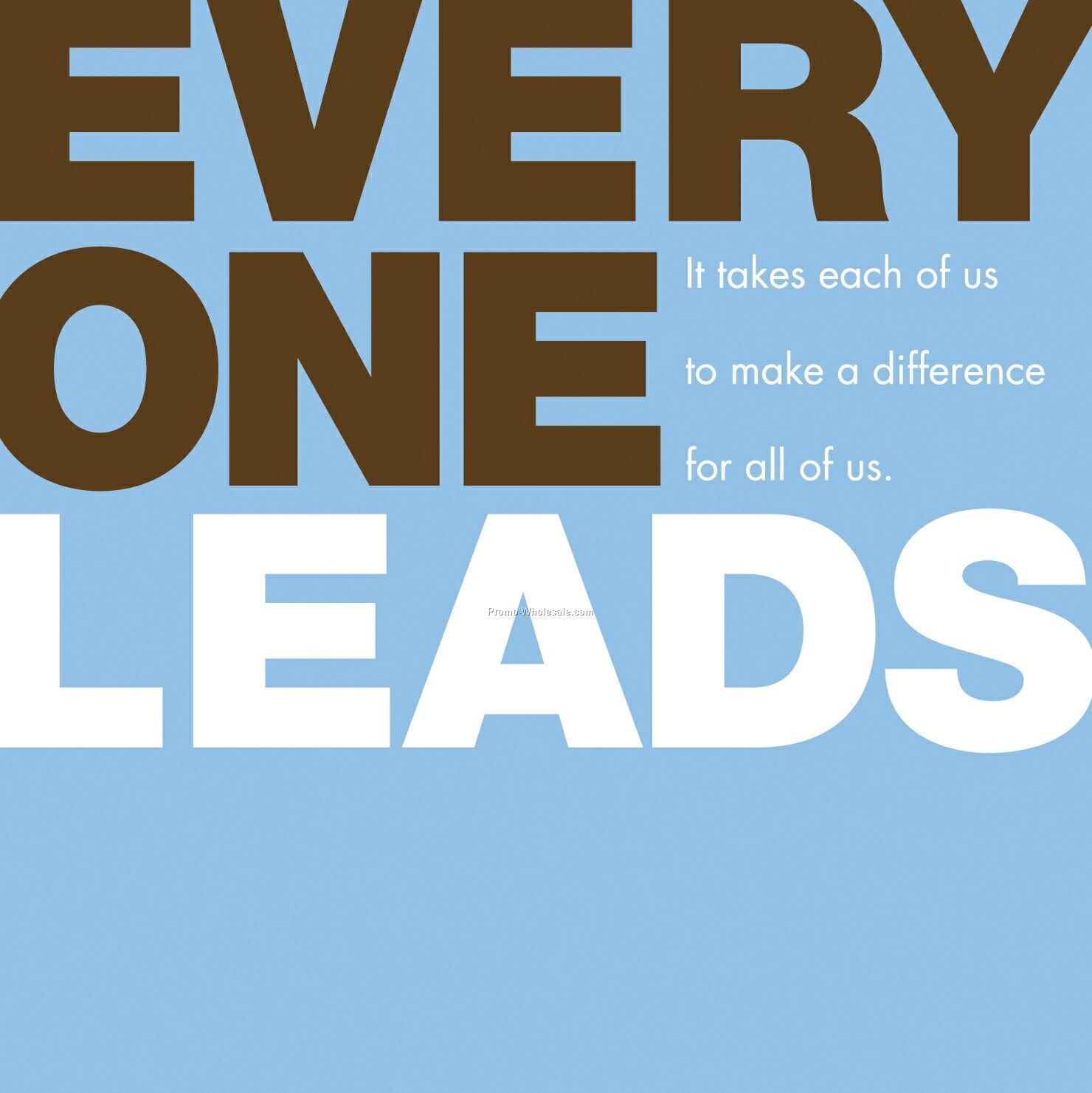 Gift Of Inspiration Series - Every One Leads