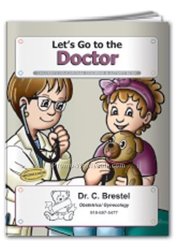 Let's Go To The Doctor Coloring Book