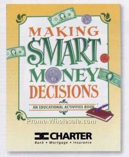 Making Smart Money Decisions Educational Activities Book