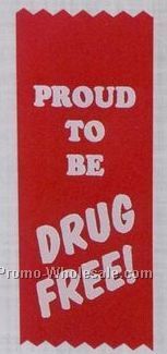 Drug Free Award Ribbon - Proud To Be Drug Free - Back 2 Way Tape