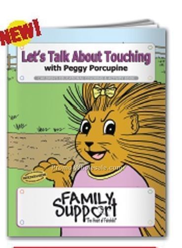 Let's Talk About Touching With Peggy Porcupine Coloring Book