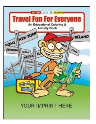 Travel Fun For Everyone Coloring Book