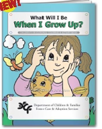 What Will I Be When I Grow Up? Coloring Book